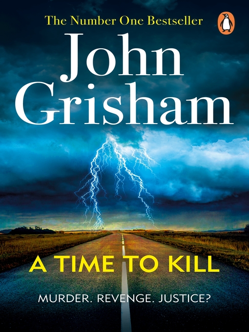 Title details for A Time to Kill by John Grisham - Wait list